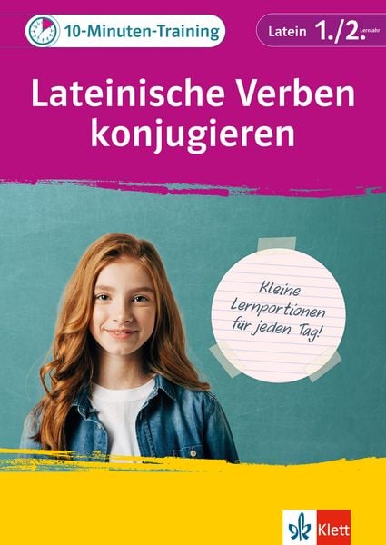 Klett 10-Minuten-Training Latein Verben konjugieren 1./2. Lernjahr, Geheftet von , Klett Lerntraining bei PONS Langenscheidt GmbH, 9783129276594