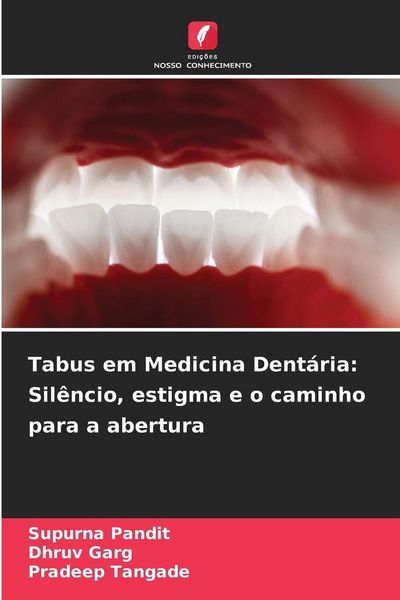 Produktbild: Tabus em Medicina Dent&aacute;ria: Sil&ecirc;ncio, estigma e o caminho para a abertura