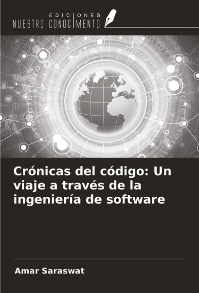 Produktbild: Cr&oacute;nicas del c&oacute;digo: Un viaje a trav&eacute;s de la ingenier&iacute;a de software