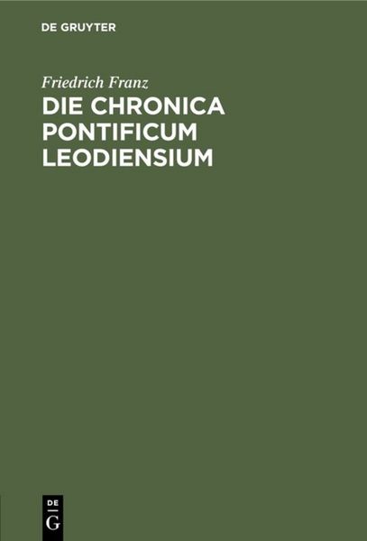 Produktbild: Die Chronica pontificum Leodiensium