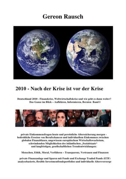 2010 - Nach der Krise ist vor der Krise, Taschenbuch von Gereon Rausch, Epubli, 9783844217025