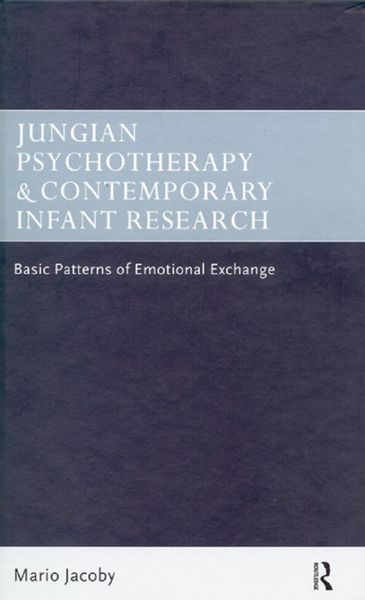 Produktbild: Jungian Psychotherapy and Contemporary Infant Research