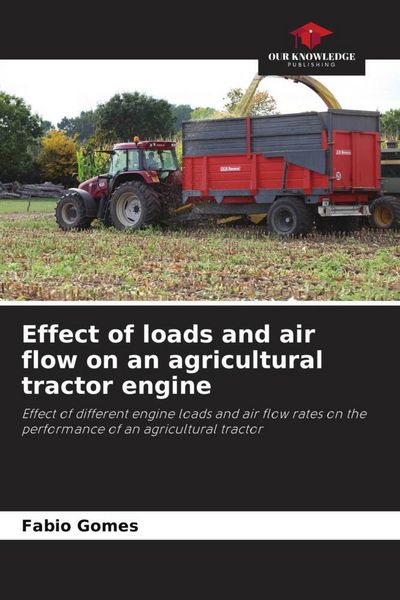 Produktbild: Effect of loads and air flow on an agricultural tractor engine
