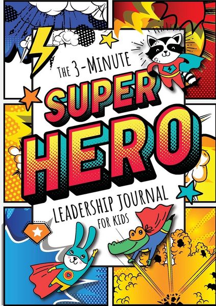 Produktbild: The 3-Minute Superhero Leadership Journal for Kids