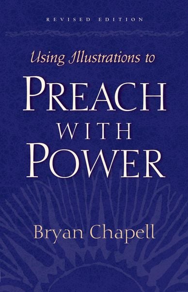 Produktbild: Using Illustrations to Preach with Power (Revised Edition)