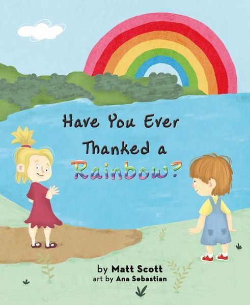 Produktbild: Have You Ever Thanked a Rainbo