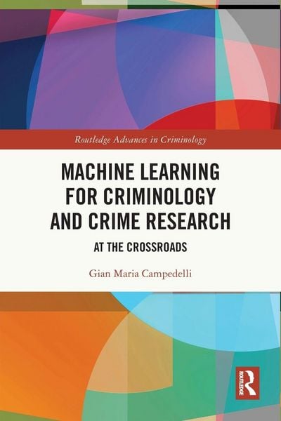 Produktbild: Machine Learning for Criminology and Crime Research