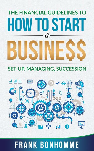 Produktbild: The Financial Guidelines to How to Start a Business