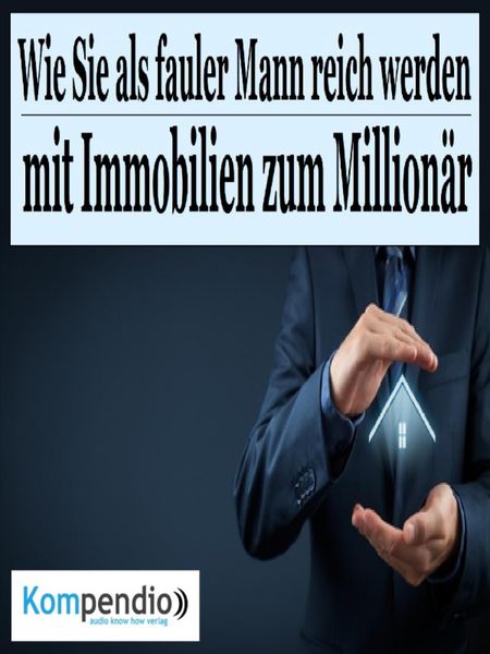 Produktbild: Wie Sie als fauler Mann reich werden