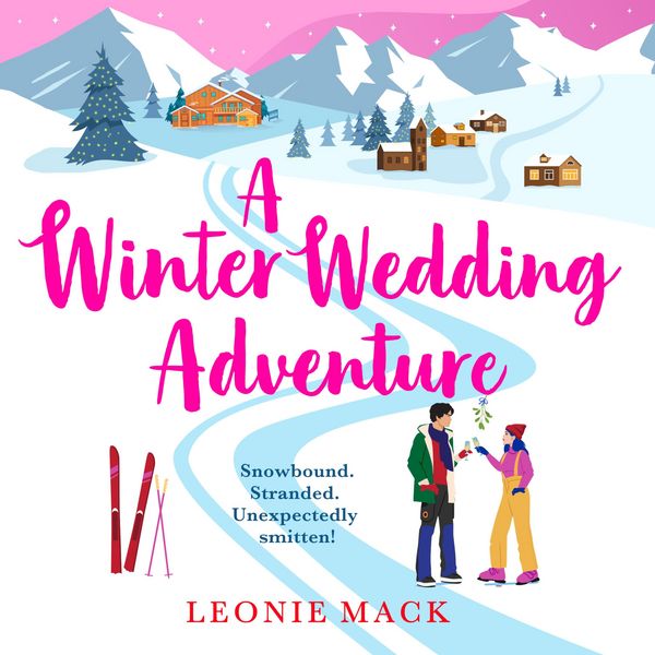 A Winter Wedding Adventure - Leonie Mack, Audio, 9781836033929