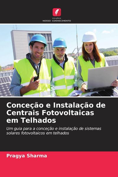 Produktbild: Conce&ccedil;&atilde;o e Instala&ccedil;&atilde;o de Centrais Fotovoltaicas em Telhados