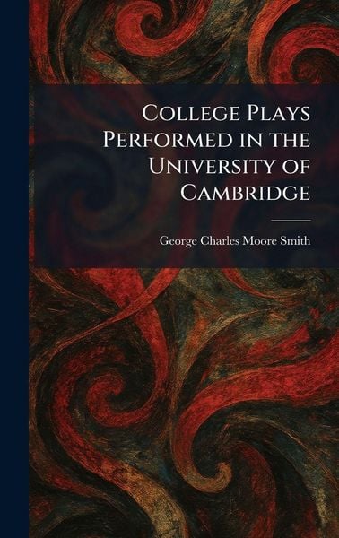 Produktbild: College Plays Performed in the University of Cambridge