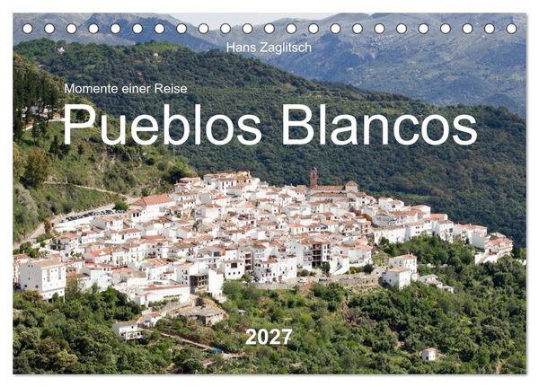Produktbild: Momente einer Reise - Pueblos Blancos (Tischkalender 2027 DIN A5 quer), CALVENDO Monatskalender