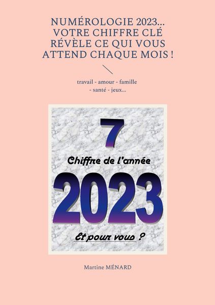 Produktbild: Num&eacute;rologie 2023... Votre chiffre CL&Eacute; r&eacute;v&egrave;le ce qui vous attend chaque mois !