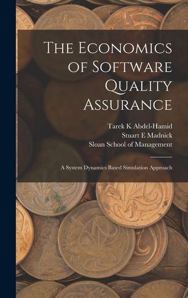 Produktbild: The Economics of Software Quality Assurance: A System Dynamics Based Simulation Approach