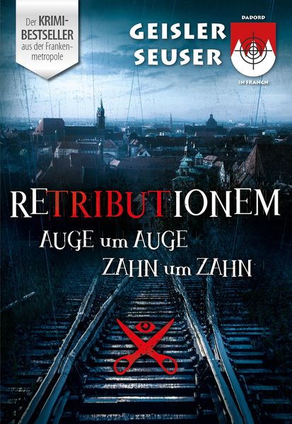 Retributionem Auge um Auge, Zahn um Zahn, Taschenbuch von Roland Geisler, Dadord in Frangn, 978-3-00-049227-3