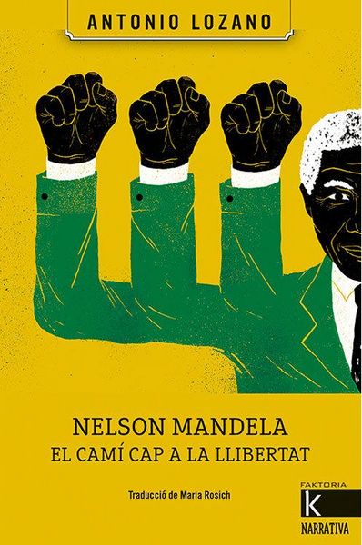 Produktbild: Nelson Mandela. El cam&iacute; cap a la llibertat