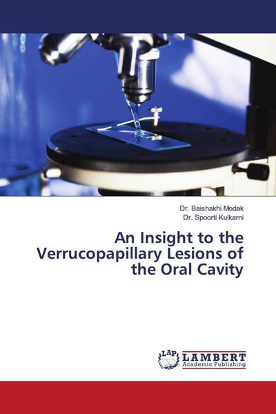 Produktbild: An Insight to the Verrucopapillary Lesions of the Oral Cavity