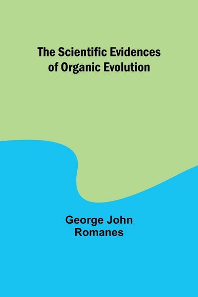 Produktbild: The Scientific Evidences of Organic Evolution