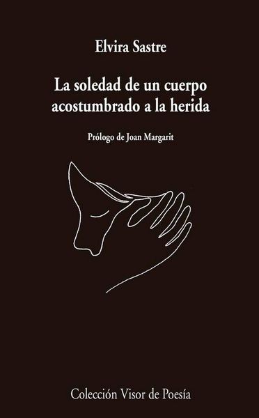 Produktbild: La soledad de un cuerpo acostumbrado a la herida