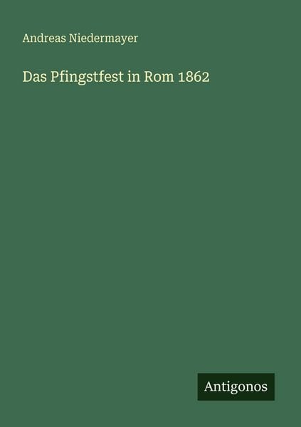 Produktbild: Das Pfingstfest in Rom 1862