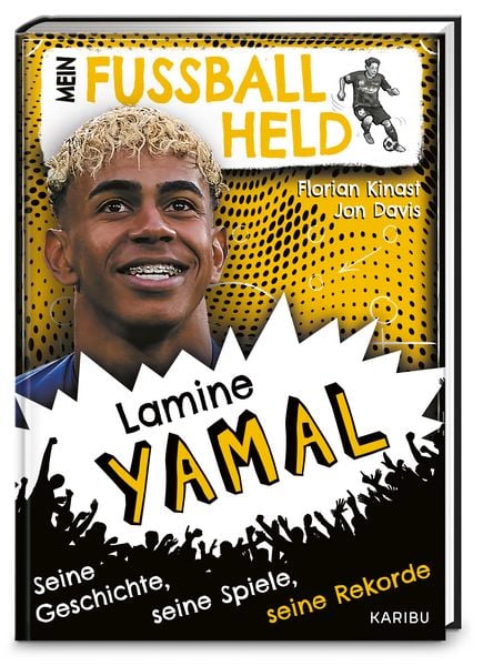 Produktbild: Mein Fu&szlig;ballheld Lamine Yamal &ndash; Seine Geschichte, seine Spiele, seine Rekorde