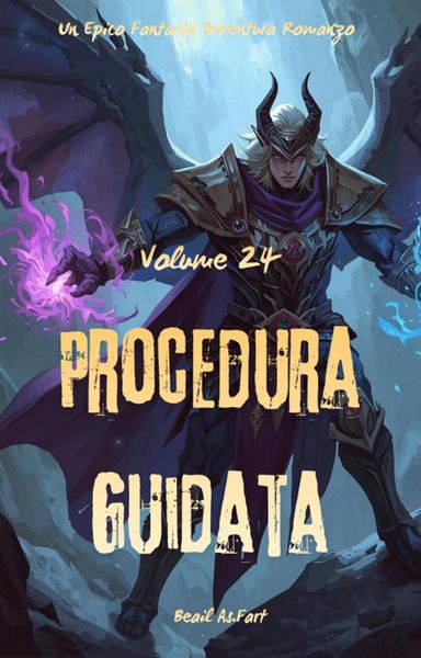 Produktbild: Procedura Guidata:Un Epico Fantasia Avventura Romanzo (Volume 24)