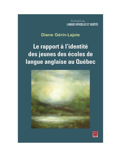 Produktbild: Le rapport &agrave; l'identit&eacute; des jeunes des &eacute;coles de langue anglaise au Qu&eacute;bec