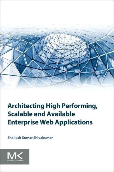 Produktbild: Architecting High Performing, Scalable and Available Enterprise Web Applications