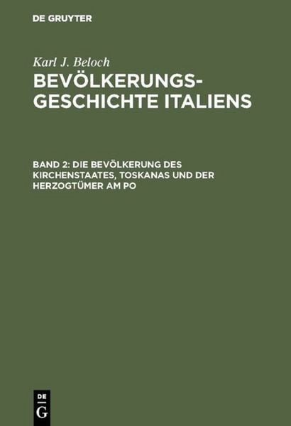 Produktbild: Die Bev&ouml;lkerung des Kirchenstaates, Toskanas und der Herzogt&uuml;mer am Po
