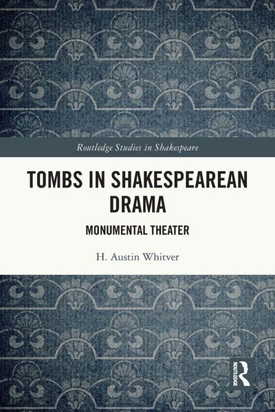 Produktbild: Tombs in Shakespearean Drama