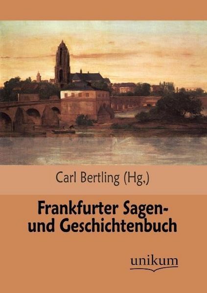 Produktbild: Frankfurter Sagen- und Geschichtenbuch