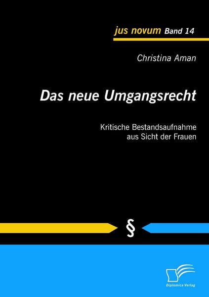 Produktbild: Das neue Umgangsrecht: Kritische Bestandsaufnahme aus Sicht der Frauen