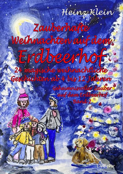 Produktbild: Zauberhafte Weihnachten auf dem Erdbeerhof - 24 magische weihnachtliche Geschichten ab 4 bis 12 Jahren - Geheimnisvoller Zauber auf dem Erdbeerhof Ban