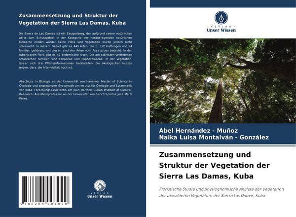 Zusammensetzung und Struktur der Vegetation der Sierra Las Damas, Kuba, Taschenbuch von Abel Hernandez-Muñoz , Naika Luisa Montalván-González, Verlag