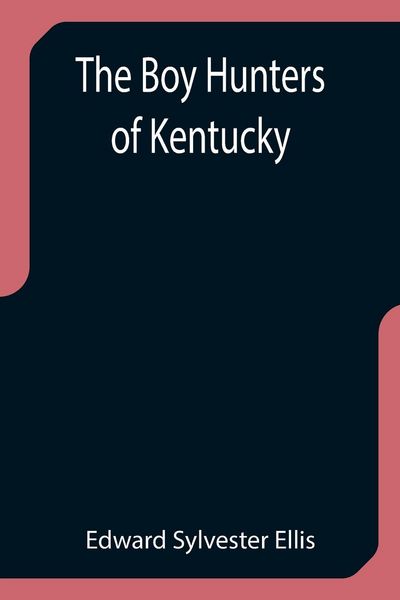 Produktbild: The Boy Hunters of Kentucky