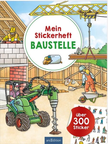 Mein Stickerheft Baustelle, Taschenbuch von , arsedition, 978-3-8458-6064-0