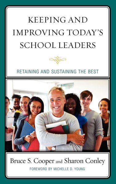 Produktbild: Keeping and Improving Today's School Leaders