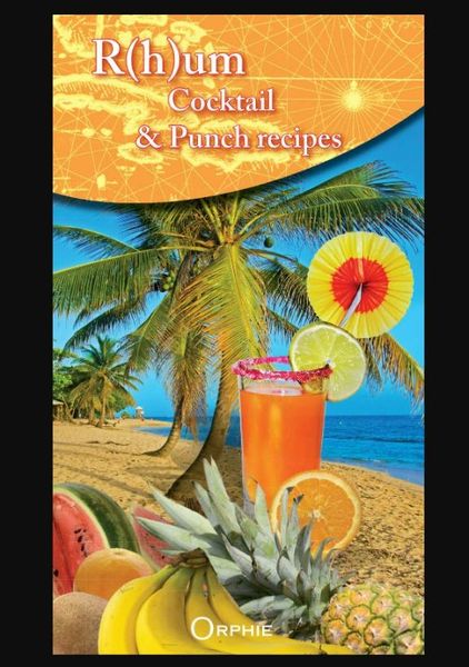 Produktbild: R(h)um Cocktail et Punch Recipes
