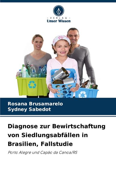 Produktbild: Diagnose zur Bewirtschaftung von Siedlungsabf&auml;llen in Brasilien, Fallstudie