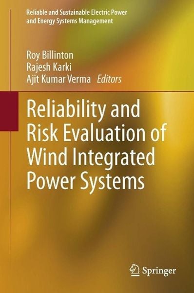 Produktbild: Reliability and Risk Evaluation of Wind Integrated Power Systems