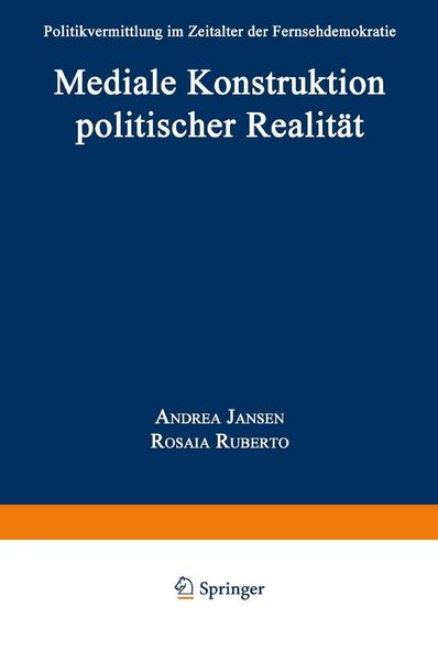 Produktbild: Mediale Konstruktion politischer Realit&auml;t