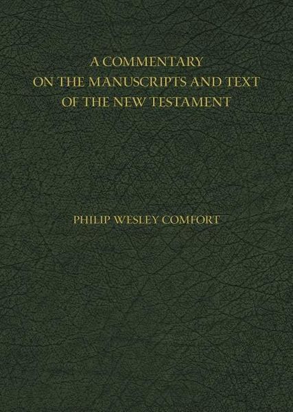 Produktbild: A Commentary on the Manuscripts and Text of the New Testament