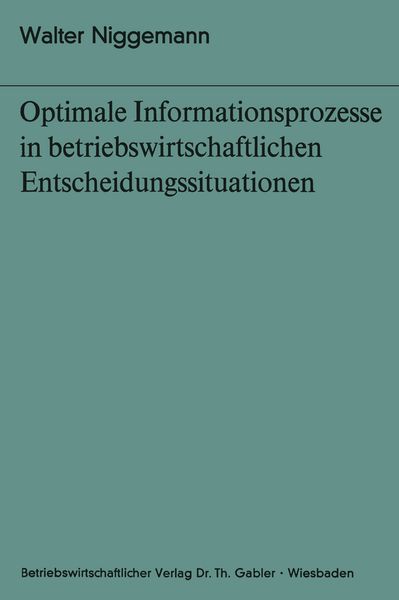 Produktbild: Optimale Informationsprozesse in betriebswirtschaftlichen Entscheidungssituationen