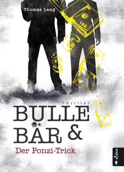 Produktbild: Bulle & B&auml;r. Der Ponzi-Trick