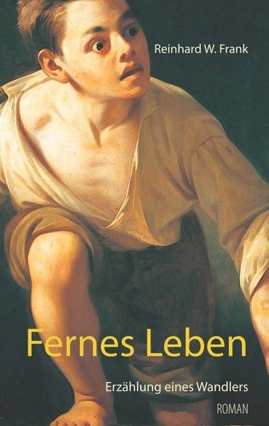 Fernes Leben, Taschenbuch von Reinhard W. Frank, BoD – Books on Demand, 9783739246789