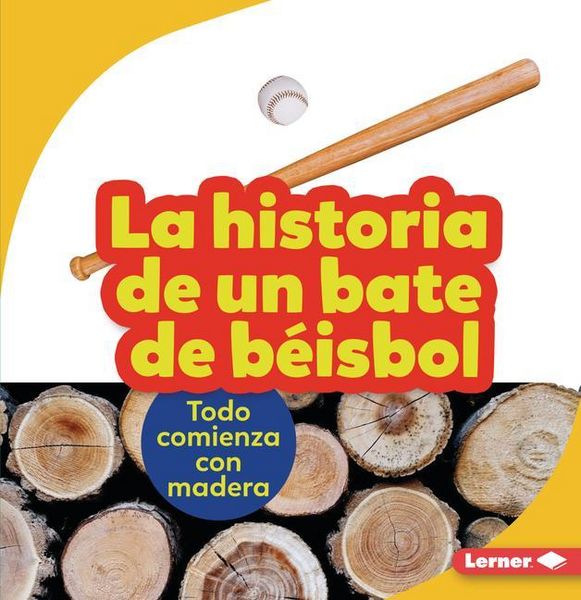 Produktbild: La Historia de Un Bate de B&eacute;isbol (the Story of a Baseball Bat)