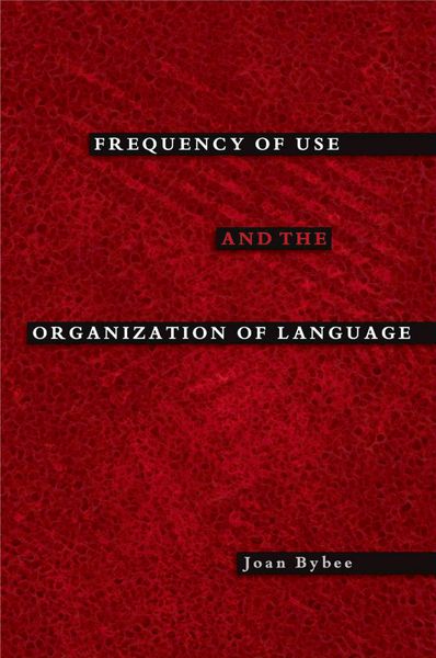 Produktbild: Frequency of Use and the Organization of Language