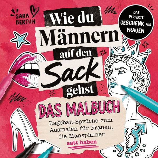 Produktbild: Wie du M&auml;nnern auf den Sack gehst - Das Malbuch