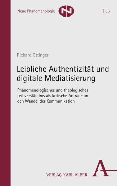 Produktbild: Leibliche Authentizit&auml;t und digitale Mediatisierung